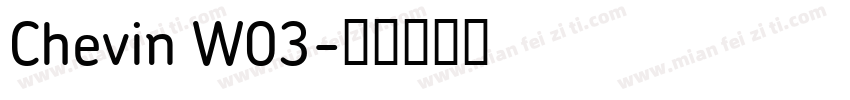 Chevin W03字体转换